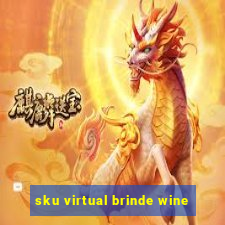 sku virtual brinde wine